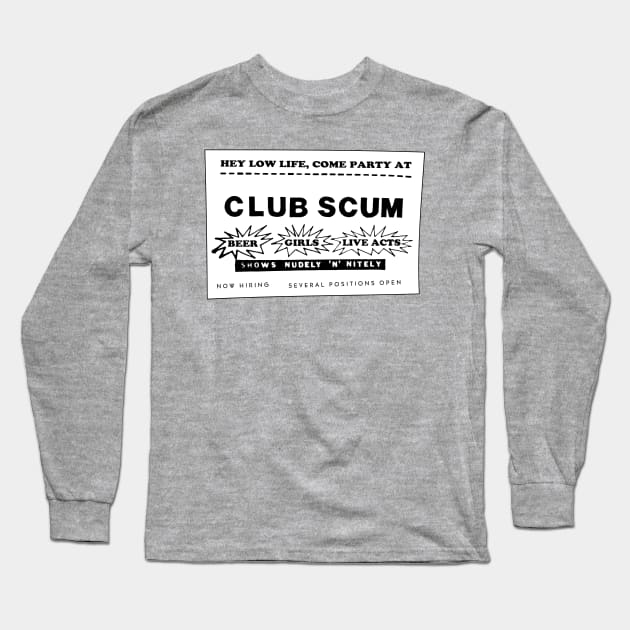 Club Scum Advertisement (from Hobgoblins) Long Sleeve T-Shirt by MovieFunTime